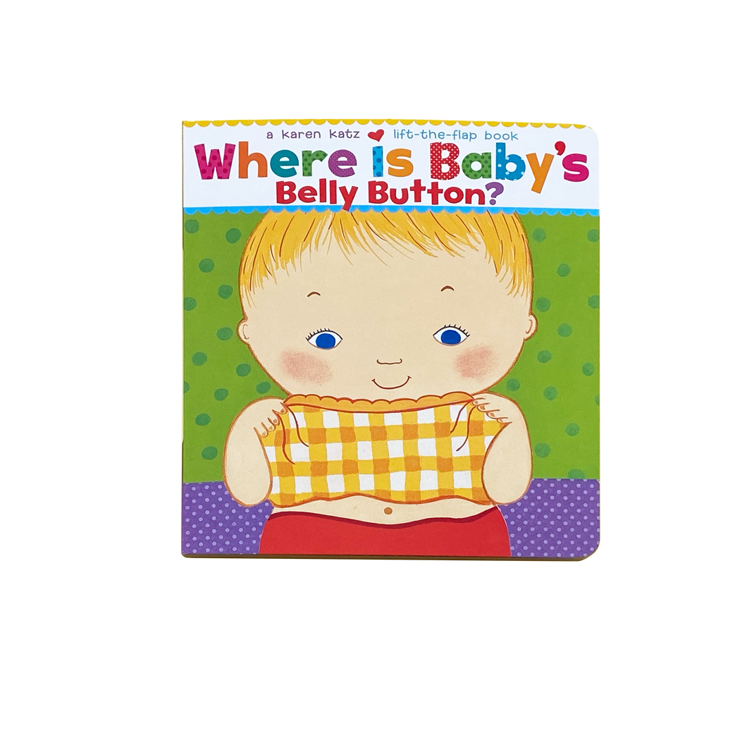 Where Is My Belly Button? (Lift-the-Flap Board Book)